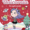 Unicornia 11- Un regalo nevado