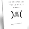 El Inesperado Vuelo De Las Moscas 2 1500 3 scaled e1755556193278