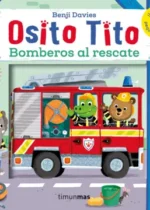 Osito Tito. Bomberos al rescate