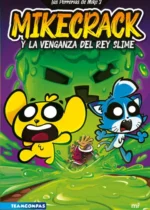 Mikecrack y la venganza del rey Slime