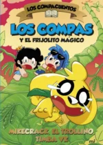 Los compacuentos 2. Los compas y el frijolito mágico