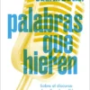 Palabras Que Hieren 3 422746 portada palabras que hieren judith butler 202503241652