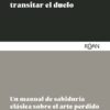 El Arte De Transitar El Duelo 2 duelo