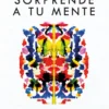 Sorprende a tu mente