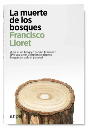 La muerte de los bosques