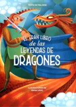 El gran libro de las leyendas de dragones