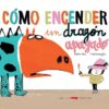 Cómo Encender Un Dragón Apagado 2 encender un dragon