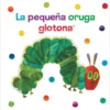 La pequeña oruga glotona