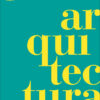 Arquitectura. La Guía Visual Definitiva 3 arquitectura scaled e1759422093736