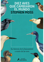 Diez aves que cambiaron el mundo