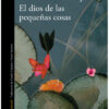 El Dios De Las Pequeñas Cosas 2 el dios de las pequenas cosas