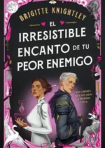 El irresistible encanto de tu peor enemigo