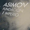 Fundación E Imperio 2 fundacion e imperio