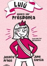 Lulú quiere ser presidenta
