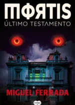Mortis. Último testamento