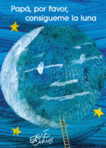 Papá, por favor, consígueme la luna