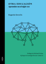 Otra educación. Aprender en el siglo XXI