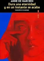 Dura una eternidad y en un instante se acaba
