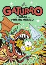 Gaturro 9. Gaturro y el poder del prisma mágico