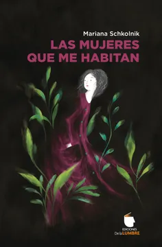 Las Mujeres Que Me Habitan 1 Las mujeres que me habitan