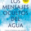 Los Mensajes Ocultos Del Agua 2 mensajes ocultos del agua