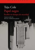 Papel negro. Escribir en tiempos de oscuridad