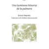 Una Luminosa Historia De La Palmera 2 palmera
