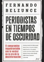 Periodistas en tiempos de oscuridad