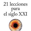 21 Lecciones Para El Siglo Xxi 2 21 lecciones para el siglo xxi