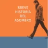 Breve historia del asombro