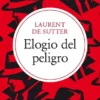 Elogio del peligro