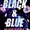 Black And Blue. No Debí Retarlo 2 black blue