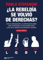 ¿La rebeldía se volvió de derecha?