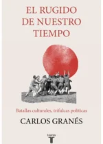 El rugido de nuestro tiempo