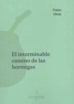 El interminable camino de las hormigas