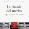 La tiranía del mérito