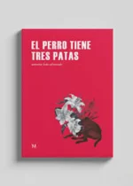 El perro tiene tres patas