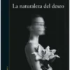 La naturaleza del deseo