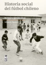 Historia social del fútbol chileno