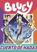 Bluey. Cuento de hadas