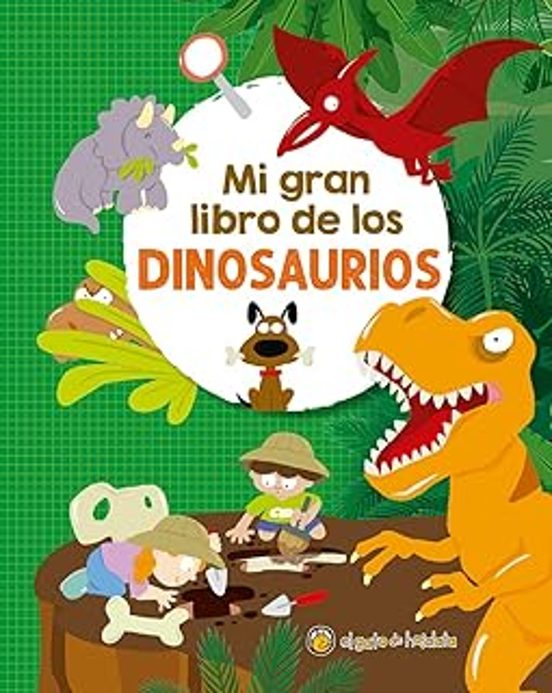 Mi Gran Libro De Los Dinosaurios 1 Mi gran libro de los Dinosaurios