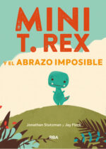 Mini T. Rex y el abrazo imposible