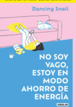 No es flojera, estoy en modo ahorro de energía