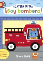 Gatita Rita. ¡Soy bombera!