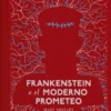 frankenstein o el moderno prometeo