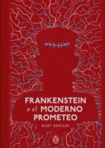 Frankenstein o el moderno Prometeo