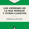 los crimenes de la rue morgue y otros cuentos