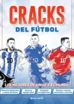 Cracks del fútbol. Los mejores de Chile y el mundo