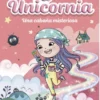 Unicornia 15. Una cabaña misteriosa