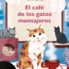 1.SPN 91 El cafe╠u de los gatos mensajeros 135x2055